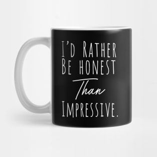 I rather be honest Mug